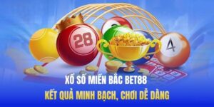 Xổ Số Miền Bắc BET88 - Kết Quả Minh Bạch, Chơi Dễ Dàng